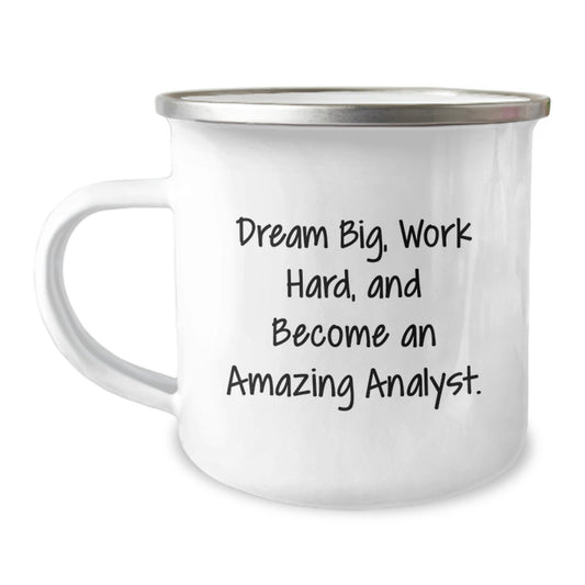 Dream Big Analyst Gifts for Men, Work Hard and Become Amazing Camping Mug, Funny Inspirational Quote, Birthday Unique Gifts from Friends, Coworkers or Family - Image 1
