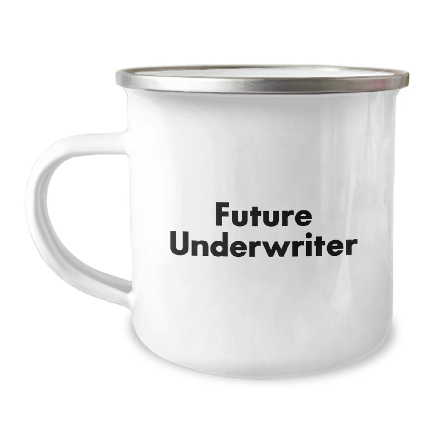 Funny Future Underwriter Birthday Unique Gifts from Friends, Unique Camping Mug, 'You're Future Underwriter' Quote - Image 1