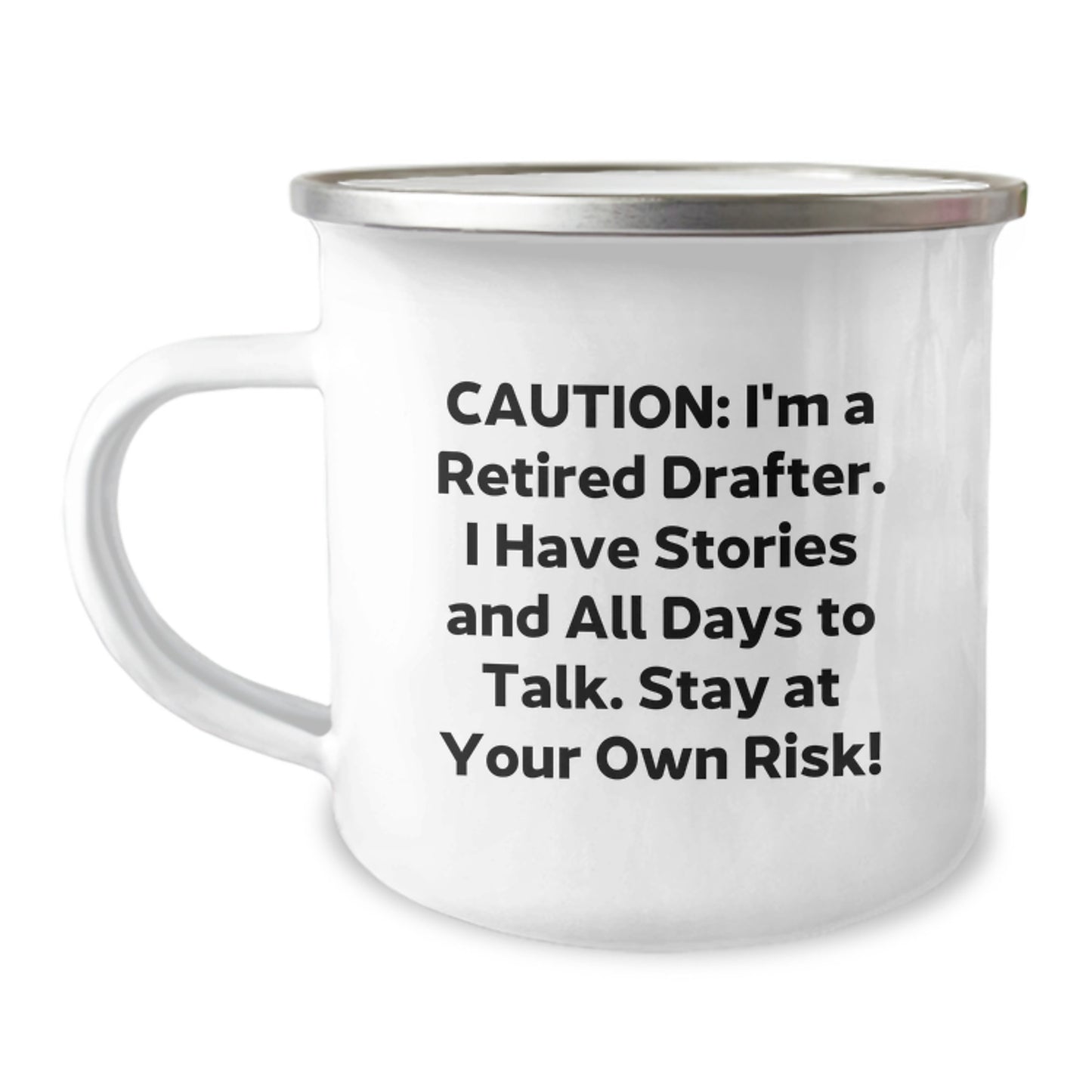Funny Drafter Camping Mug, Gifts from Friends for Retired Drafters - 'Caution: I'm A Retired Drafter...' - Birthday Unique Gift - Image 1