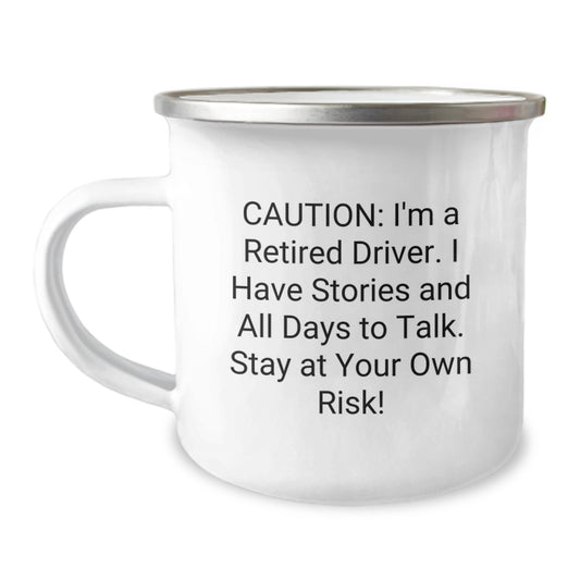 Funny Driver Gifts: Cautionary Camping Mugs for Retired Drivers, Gifts from Friends for Driver's Birthday, 12 oz Stainless Steel Mug - Image 1