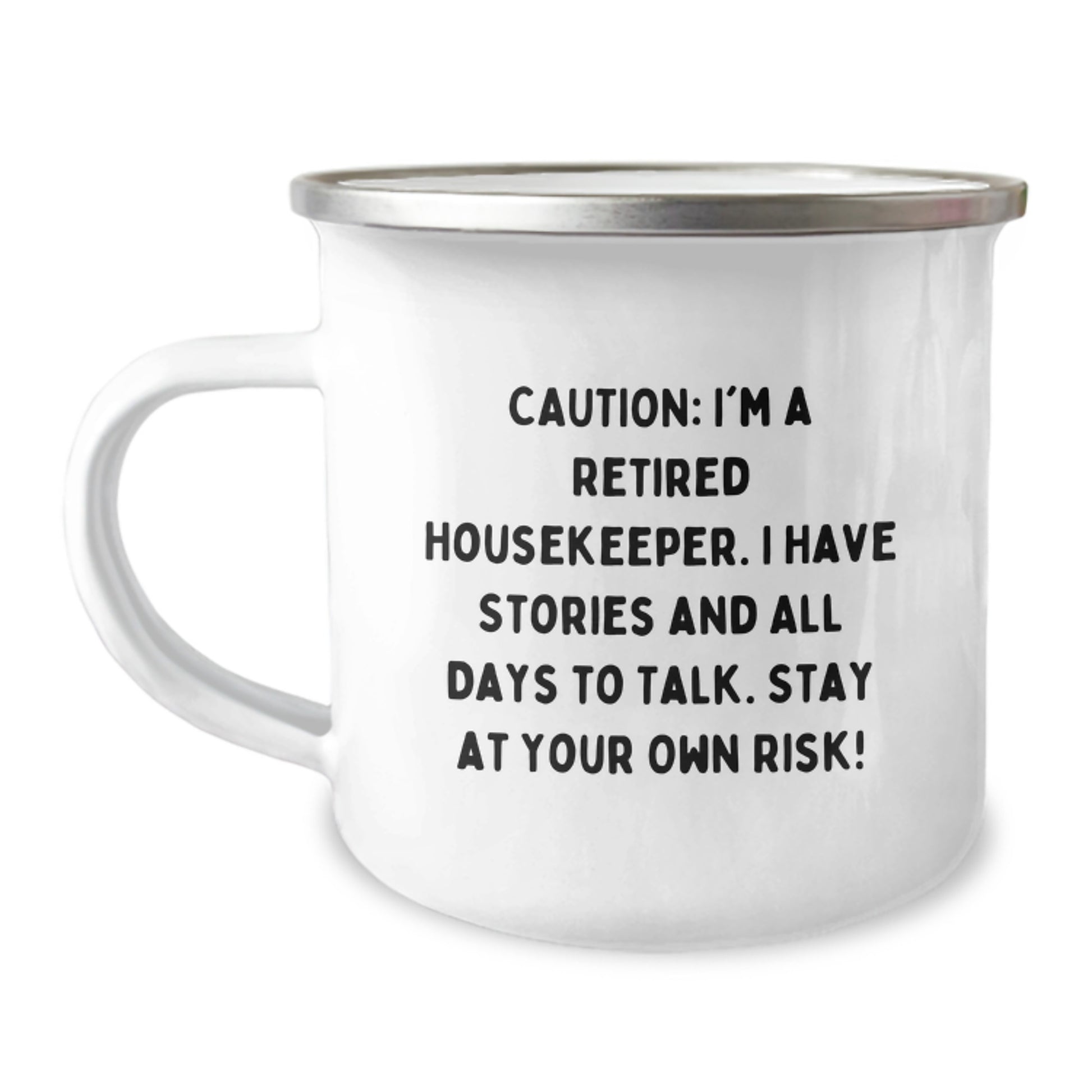 Housekeeper Humor, Funny Quote, Gifts from Friends for Housekeeper, 12 oz Camping Mug for Birthday - Image 1