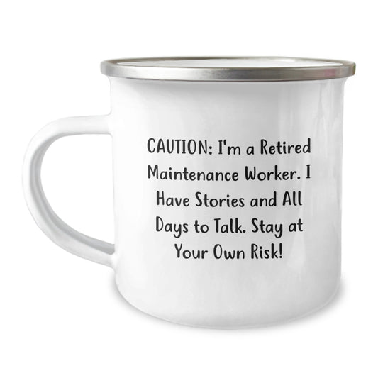 Maintenance Worker Birthday Unique Gifts from Friends - Funny Camping Mug, 'Caution: I'm A Retired Maintenance Worker...' - Image 1