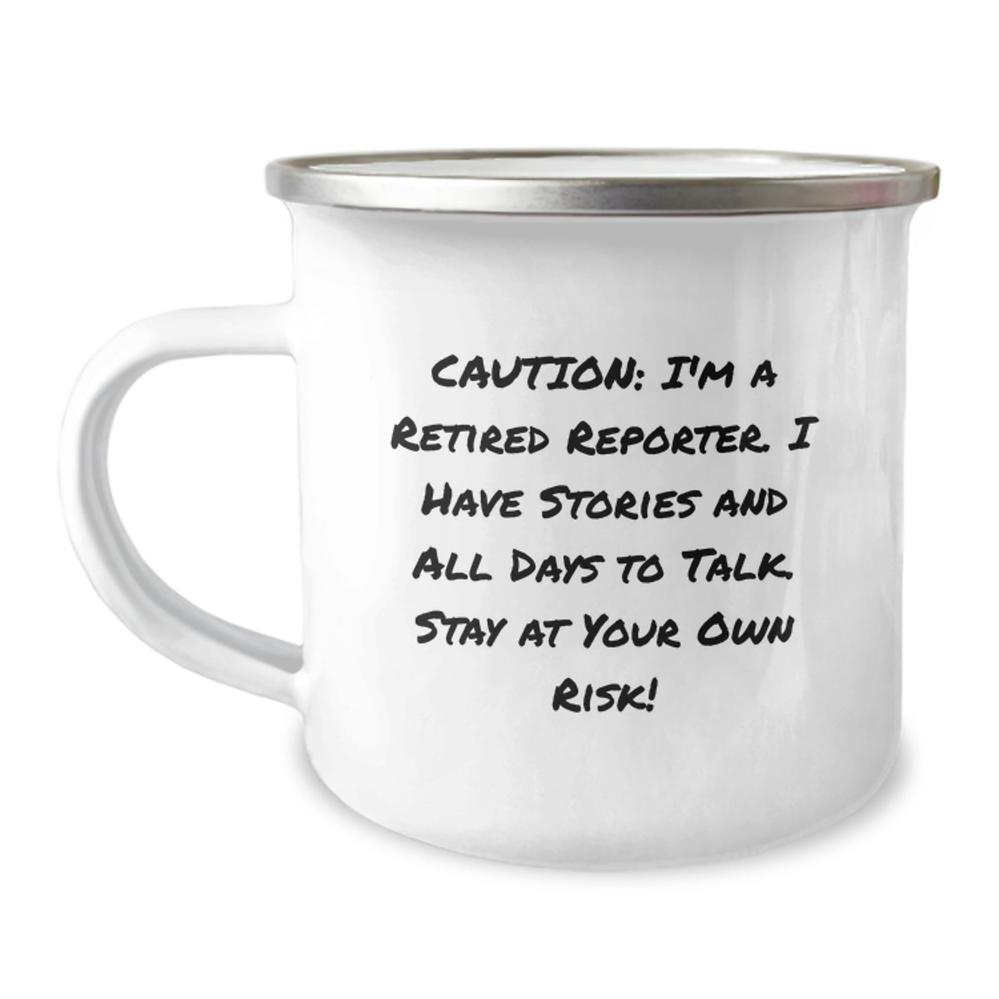 Funny Reporter Gifts - Caution: I'm A Retired Reporter. I Have Stories And All Days To Talk. Stay At Your Own Risk! - Birthday Unique Gifts from Friends to Reporter - Image 1