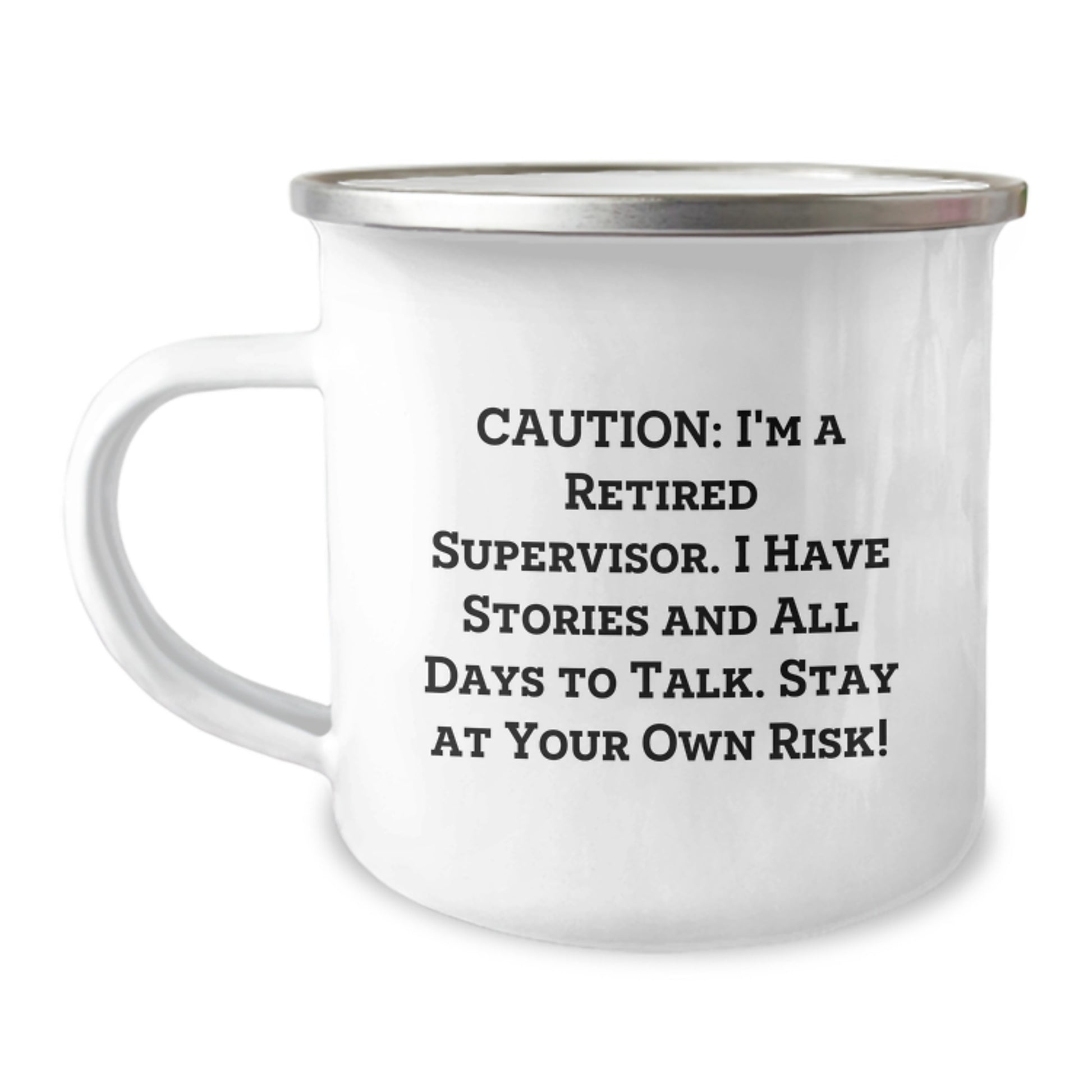 Funny Supervisor Gifts for Men - 'Caution: I'm A Retired Supervisor...'- Camping Mug for Birthday - Image 1