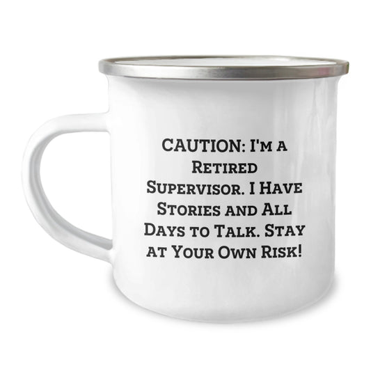 Funny Supervisor Gifts for Men - 'Caution: I'm A Retired Supervisor...'- Camping Mug for Birthday - Image 1