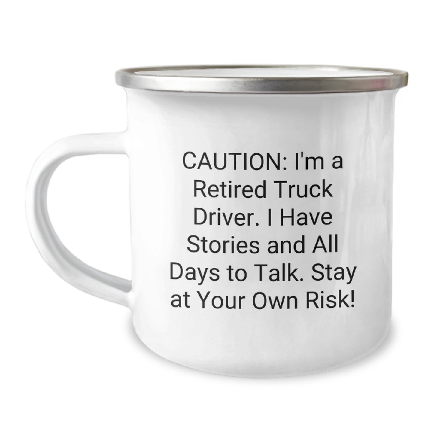 Funny Truck Driver Gifts from Friends, Coworkers, Family - 'Caution: I'm A Retired Truck Driver...' 12 oz Camping Mug for Birthday - Image 1