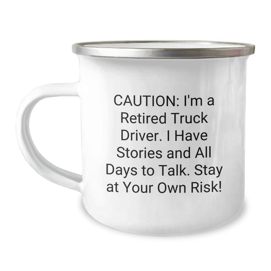 Funny Truck Driver Gifts from Friends, Coworkers, Family - 'Caution: I'm A Retired Truck Driver...' 12 oz Camping Mug for Birthday - Image 1