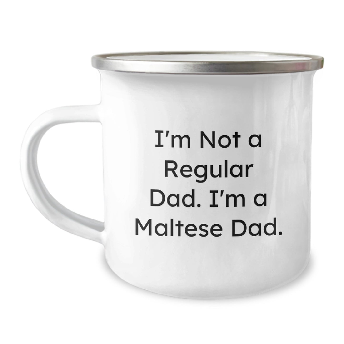 Maltese Dad Gifts Funny Camping Mugs, I'm Not A Regular Dad. I'm A Maltese Dad. - Gifts from Men to Maltese Dog Lovers on Birthday, Unique Personalized Mugs - Image 1