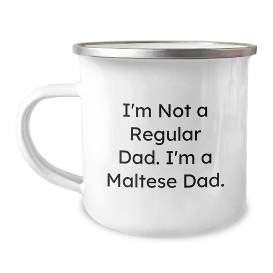 Maltese Dad Gifts Funny Camping Mugs, I'm Not A Regular Dad. I'm A Maltese Dad. - Gifts from Men to Maltese Dog Lovers on Birthday, Unique Personalized Mugs - Image 1