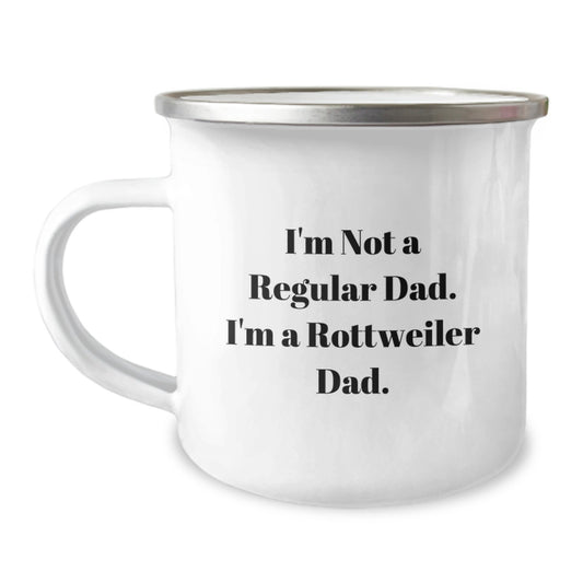 Rottweiler Dog Lovers' Funny Birthday Unique Gift, I'm Not A Regular Dad., Camping Mug for Friends from Family - Image 1