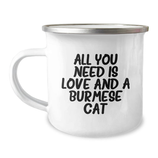 Funny Burmese Cat Lovers Gifts from Friends and Family on Birthday - All You Need Is Love And A Burmese Cat Camping Mug - Image 1