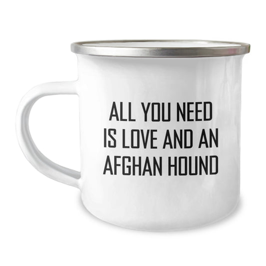 Funny Afghan Hound Dog Gifts from Family for Birthday, All You Need Is Love And An Afghan Hound, 12 oz Stainless Steel Camping Mug - Image 1