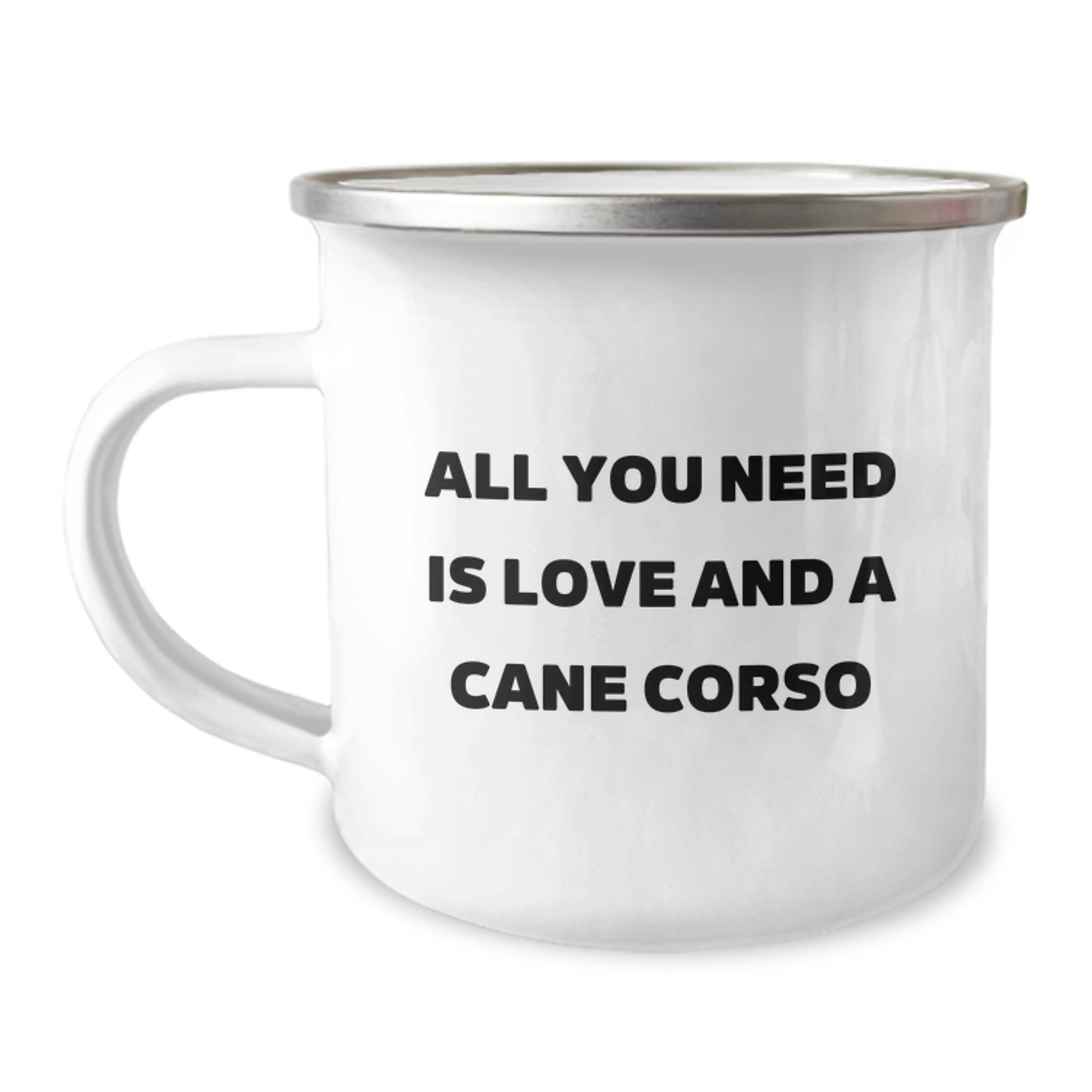 Cute Cane Corso Dog Lover Gifts, All You Need Is Love And A Cane Corso, Camping Mug for Birthday, Gifts from Friends to Family - 'All You Need Is Love' - Image 1