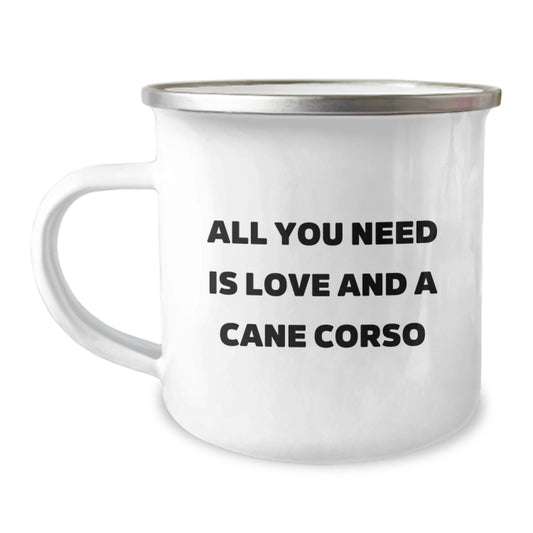 Cute Cane Corso Dog Lover Gifts, All You Need Is Love And A Cane Corso, Camping Mug for Birthday, Gifts from Friends to Family - 'All You Need Is Love' - Image 1