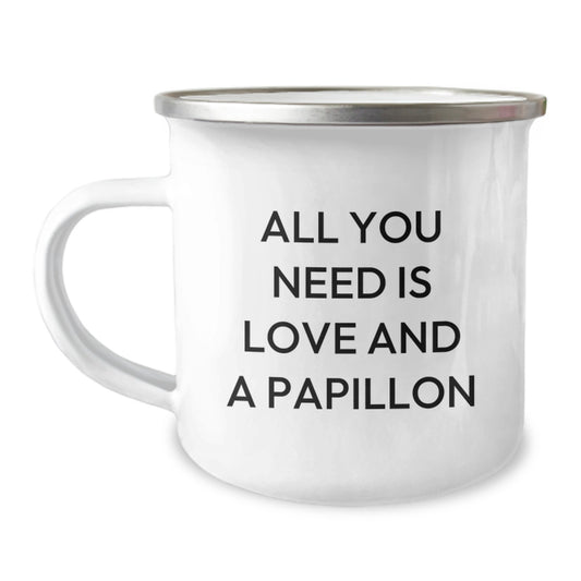 Papillon Dog Lover's Camping Mug, Funny Quote for Birthday Unique Gifts from Friends, 12 oz Stainless Steel with Enamel Finish - Image 1