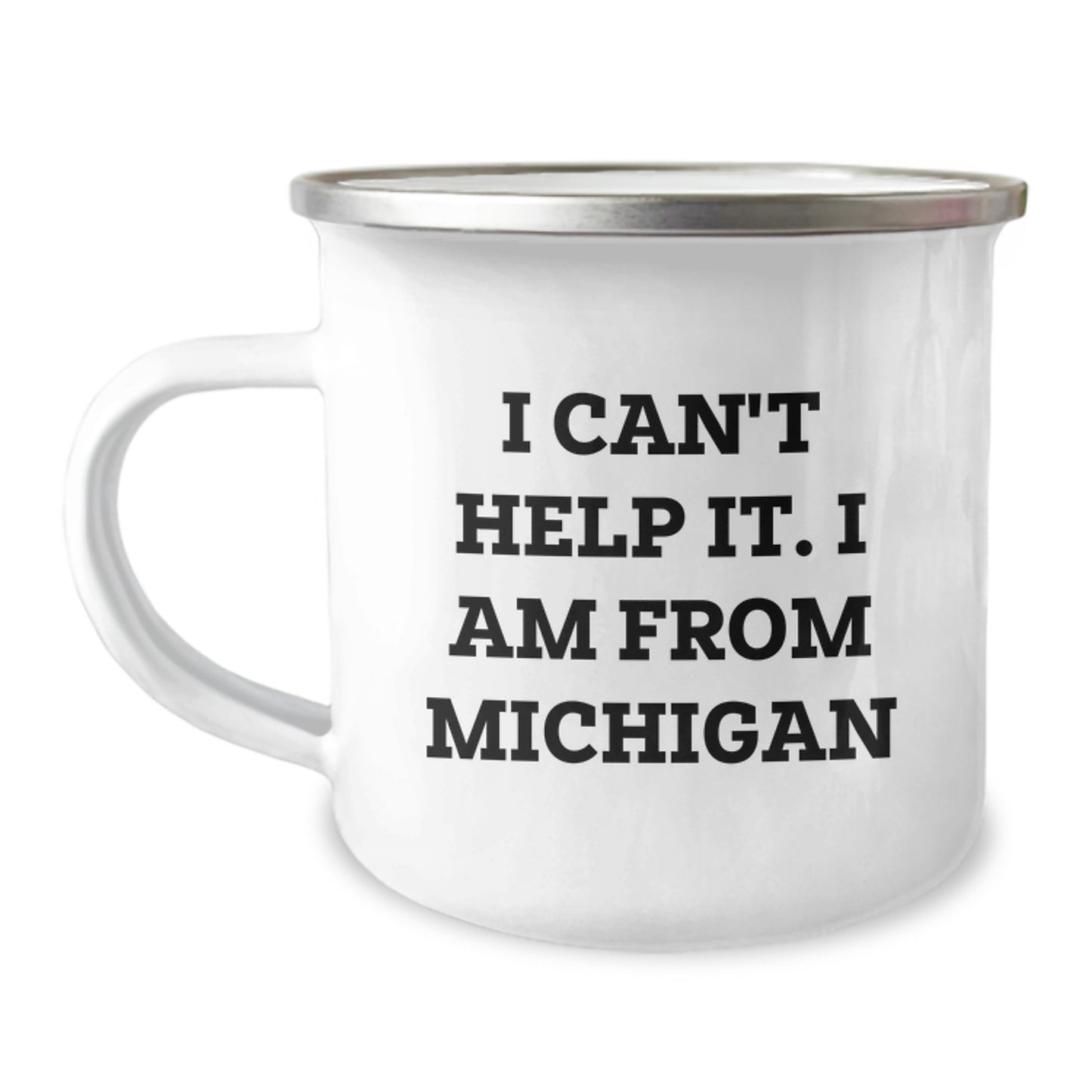 Michigan Proud Gifts from Men to Friends - 'I Can't Help It. I Am From Michigan' Funny Camping Mug for Birthday Unique Gifts - Image 1