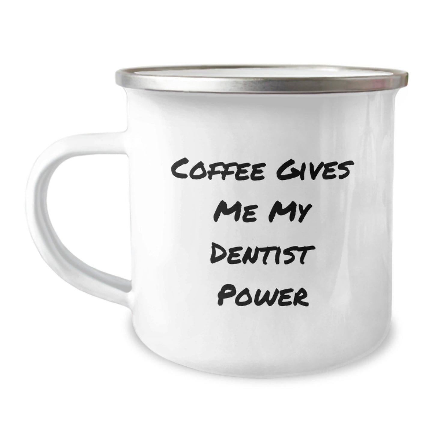 Funny Dentist Gifts from Friends for Birthday Unique Gifts - Coffee Gives Me My Dentist Power Stainless Steel Camping Mug - Image 1