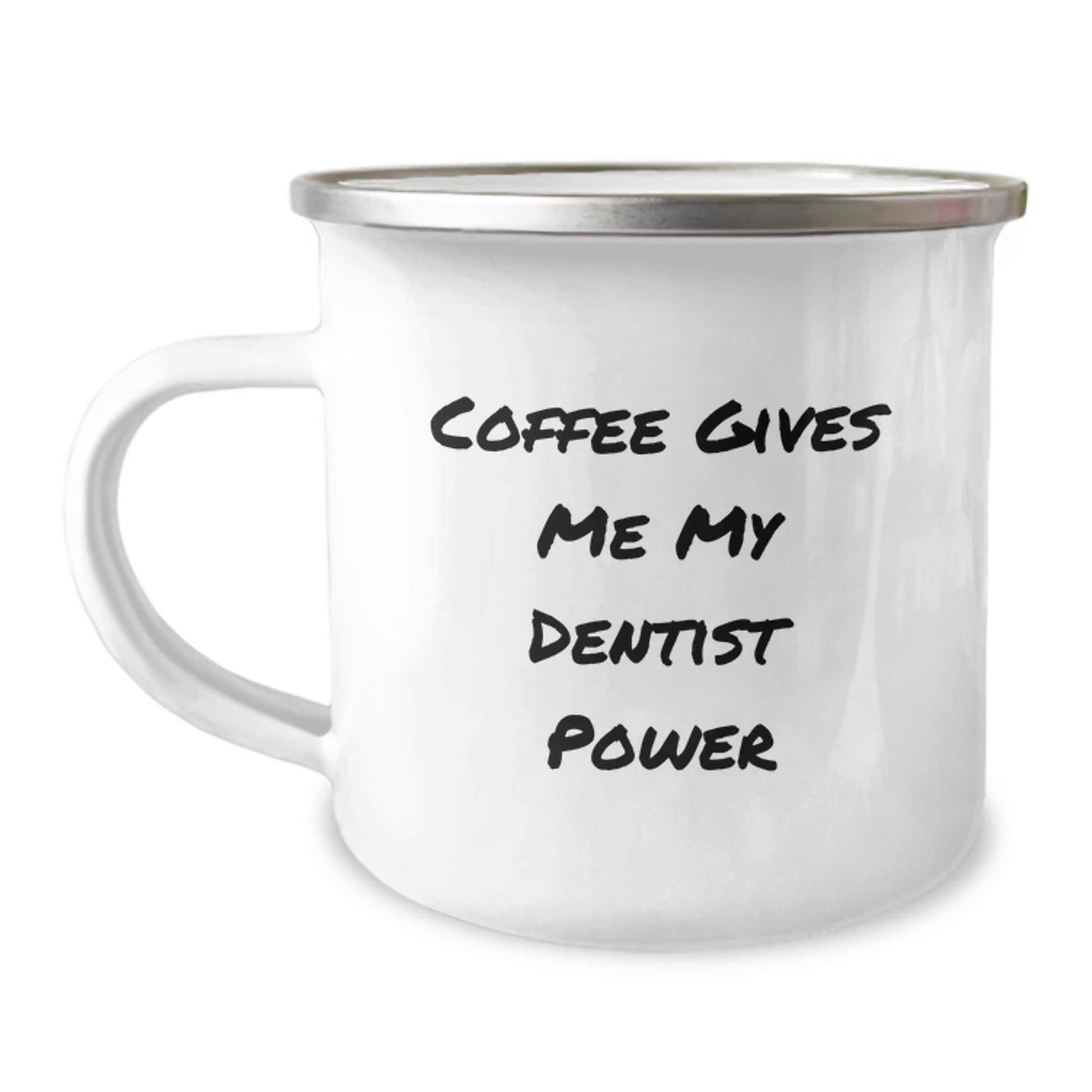 Funny Dentist Gifts from Friends for Birthday Unique Gifts - Coffee Gives Me My Dentist Power Stainless Steel Camping Mug - Image 1