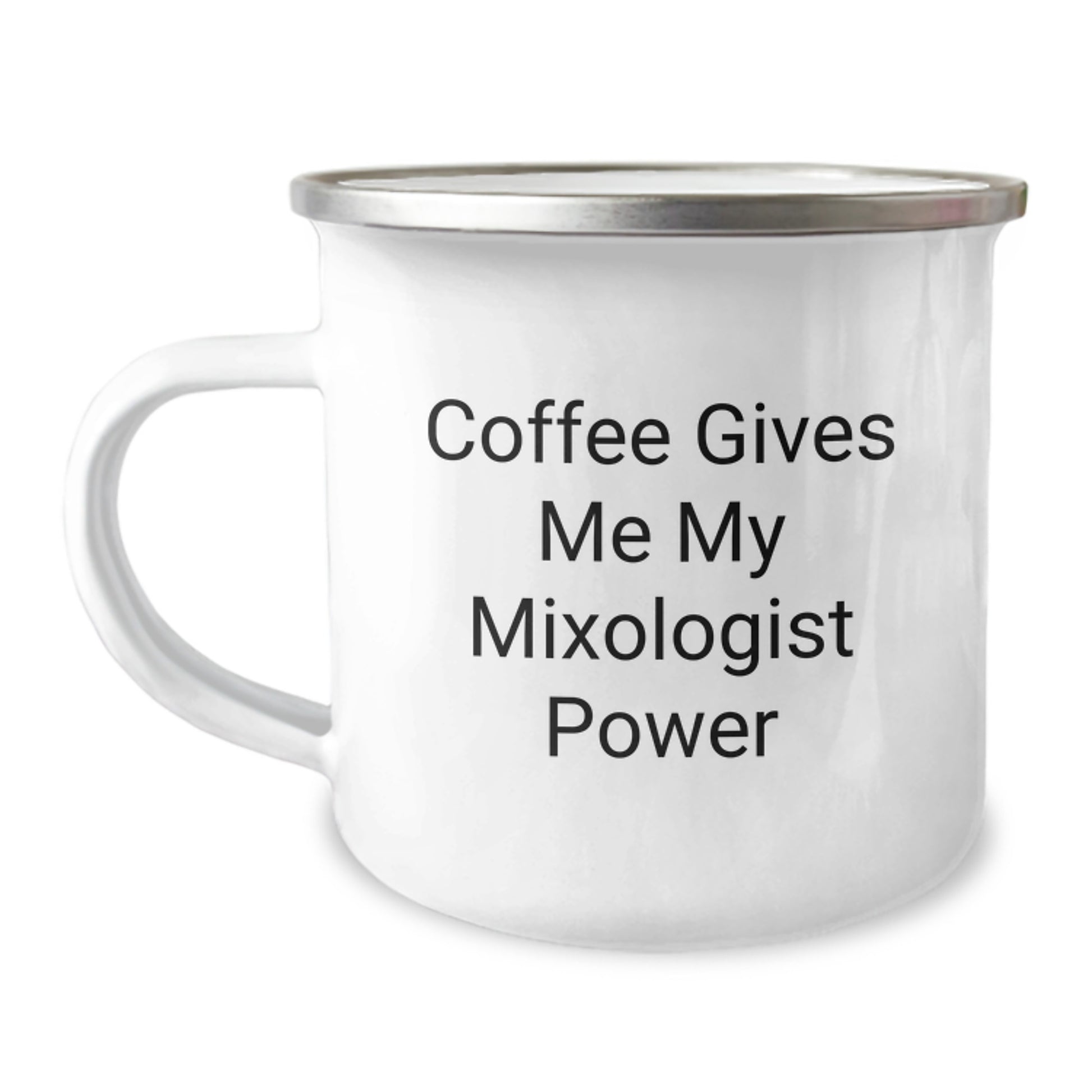 Funny Mixologist Power Gifts from Friends for Men on Birthday - 'Coffee Gives Me My Mixologist Power' Camping Mug - Image 1