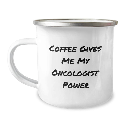 Oncologist Power Coffee Mug Gifts for Birthday from Friends, Funny Quote 'Coffee Gives Me My Oncologist Power' - Enamel Camping Mug - Image 1