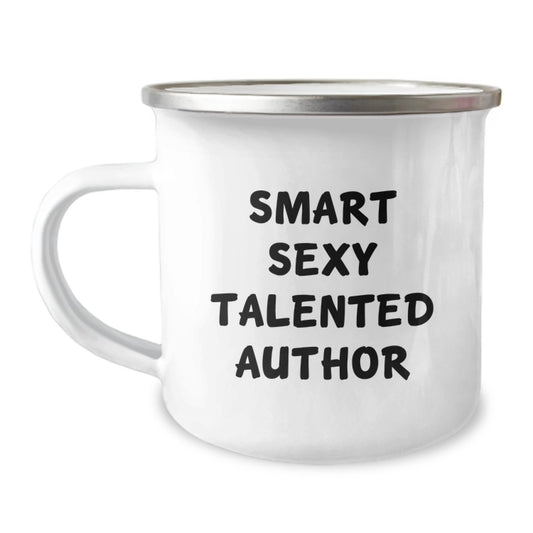Funny Author Gifts, Smart Sexy Talented Author Quote, Birthday Unique Gifts from Friends, Author Camping Mug for Him, Her, or Them - Image 1
