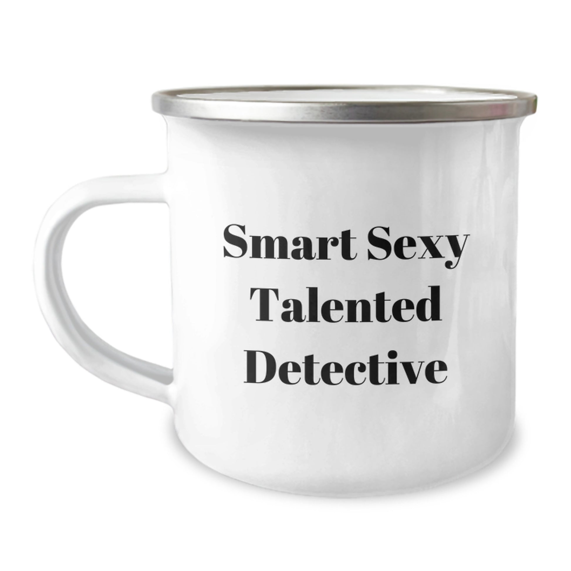 Smart Sexy Talented Detective Gifts from Friends for Detective Birthday Unique Gifts, Camping Mug for Coffee Lovers, Funny Quote - Image 1