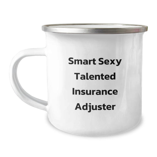 Funny Insurance Adjuster Gifts from Friends - Smart Sexy Talented Insurance Adjuster Camping Mug for Birthday - Image 1
