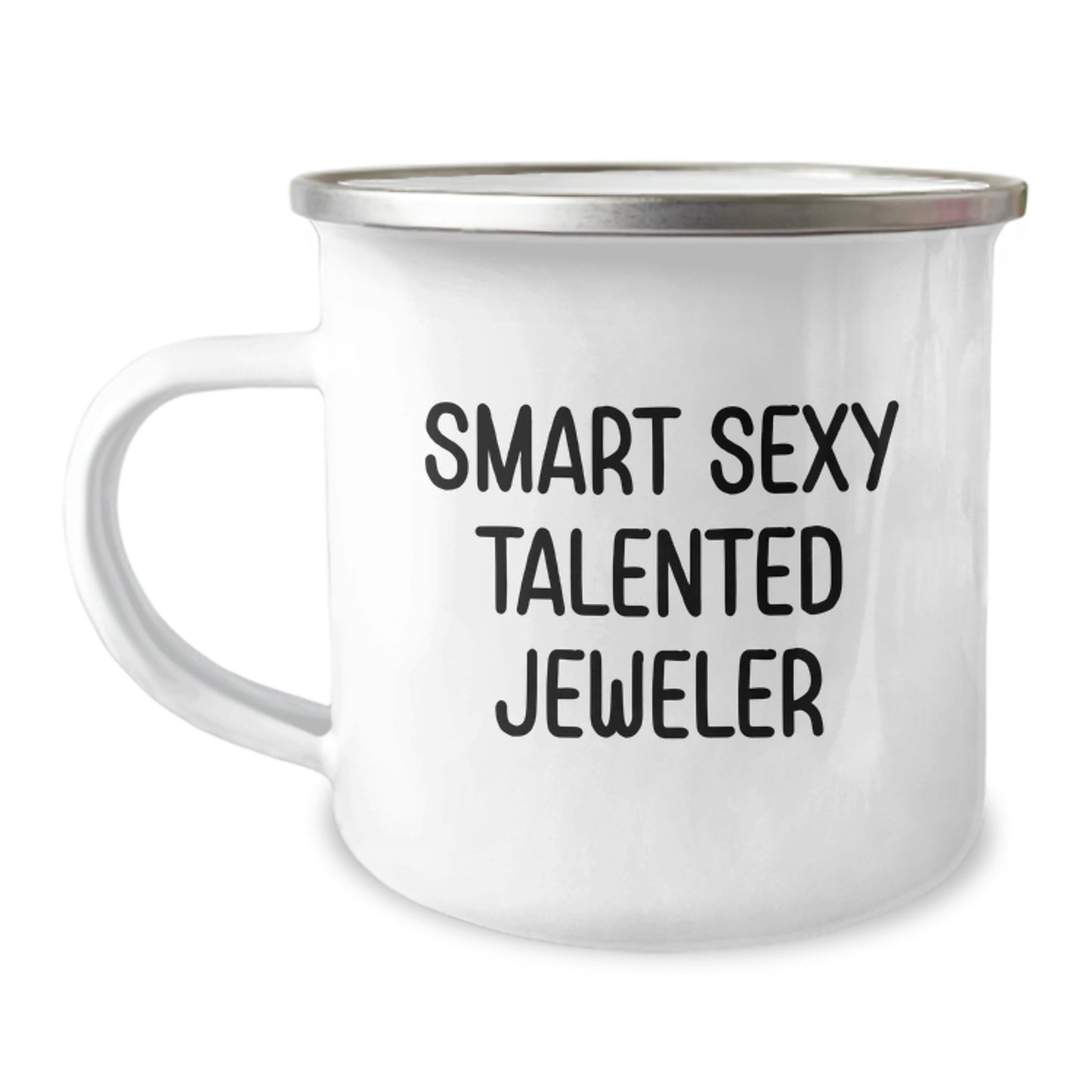 Funny Jeweler Gifts from Friends, Smart Sexy Talented Jeweler Camping Mug for Her Birthday Unique Gifts - Image 1