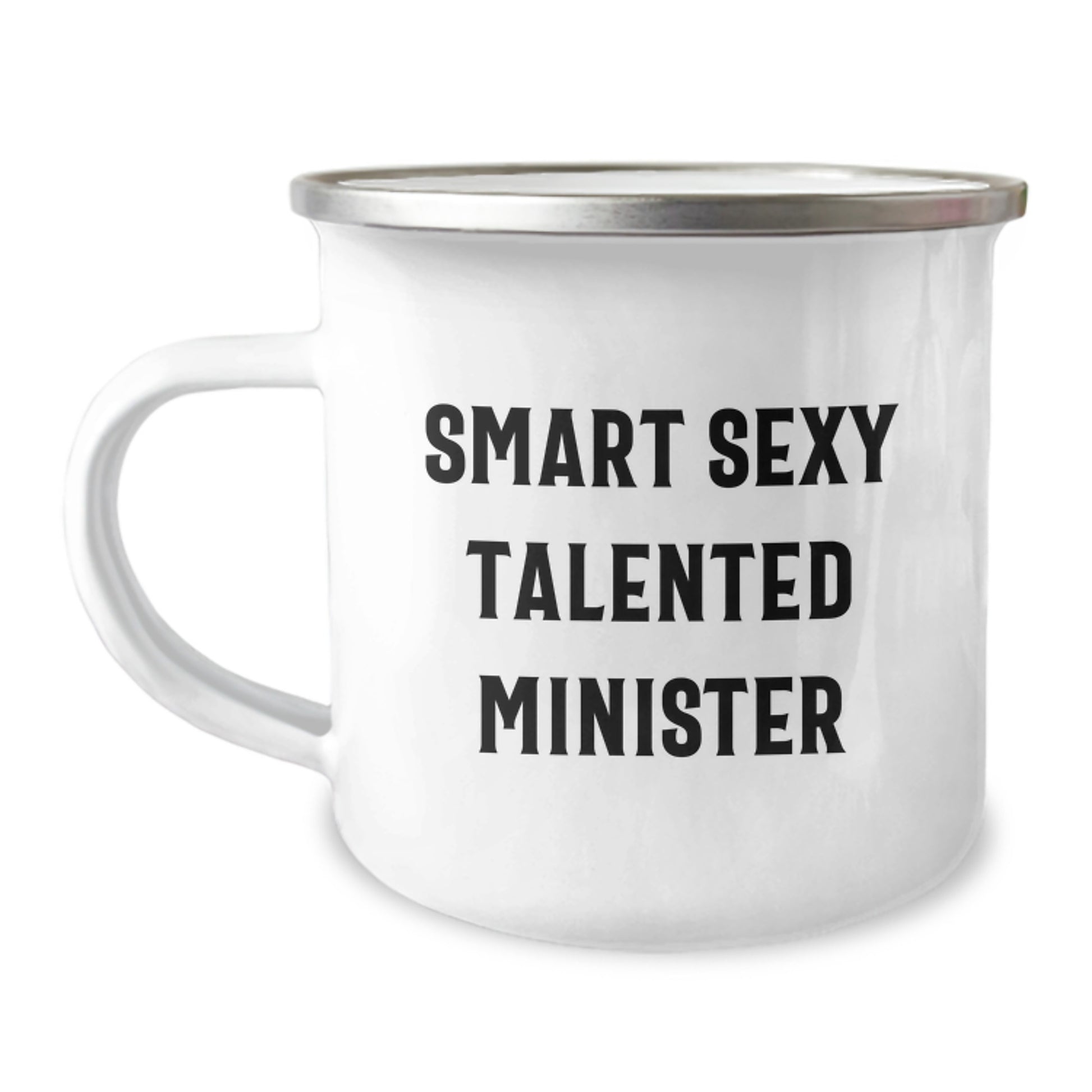 Smart Sexy Talented Minister Birthday Unique Gifts for Camping Lovers, Funny Quote Enamel Camping Mug from Friends - Image 1