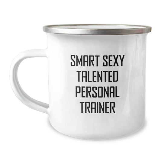 Funny Personal Trainer Gifts from Friends - Smart Sexy Talented Quote on Camping Mug for Birthday - Image 1