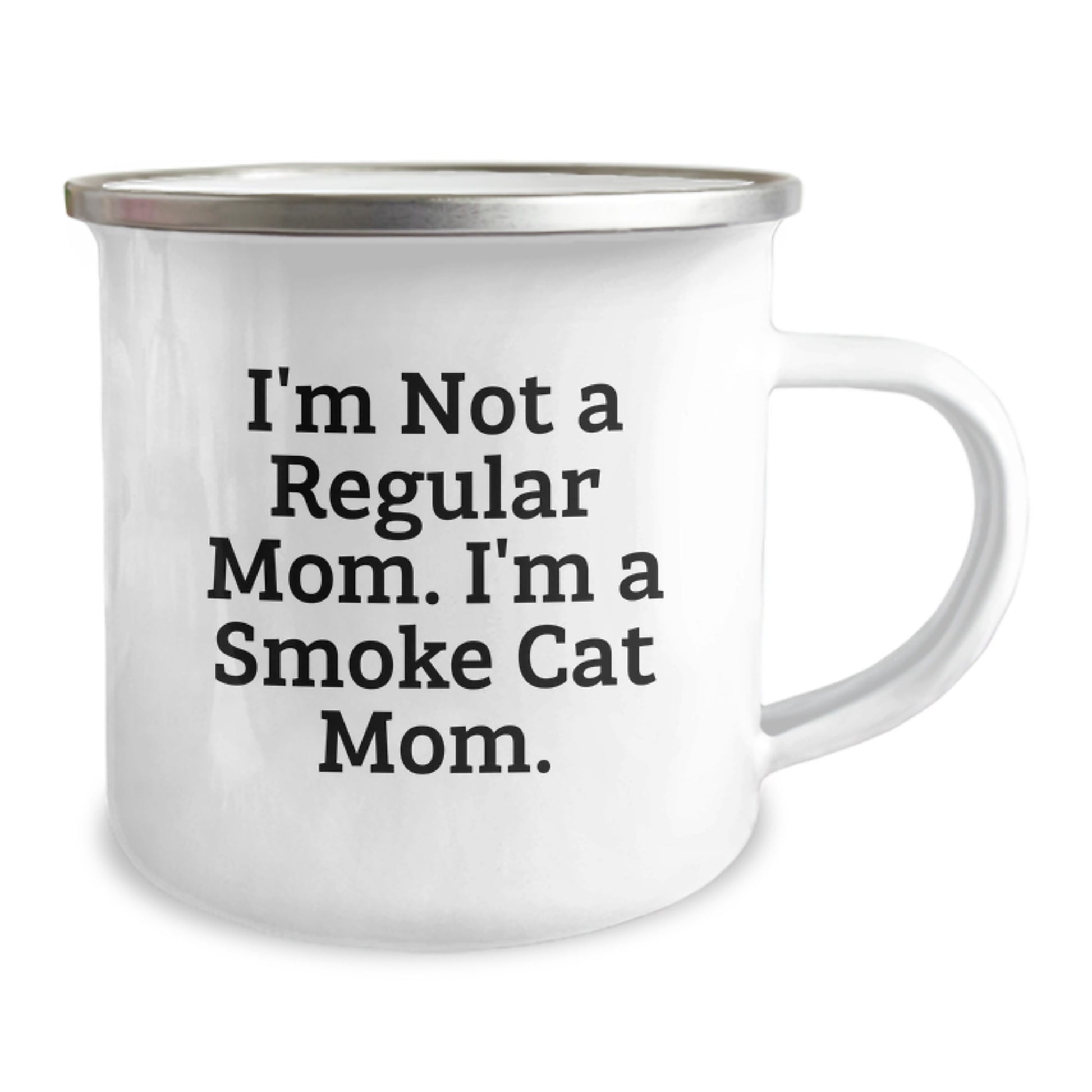 Funny Smoke Cat Mom Gifts for Men, Unique Camping Mug for Graduation, I'm Not A Regular Mom. I'm A Smoke Cat Mom. Gifts from Family, Friends to Smoke Cat Enthusiasts - Image 2