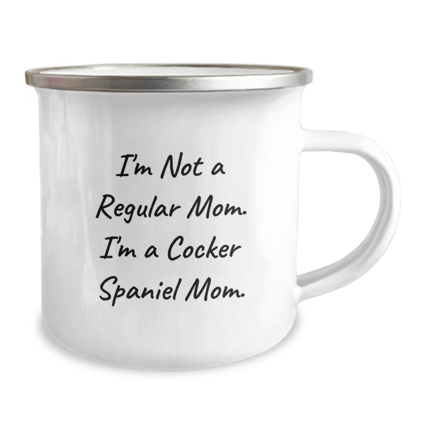 Cocker Spaniel Mom Gifts from Family for Graduation Unique Camping Mugs - I'm Not A Regular Mom. I'm A Cocker Spaniel Mom. - Image 2