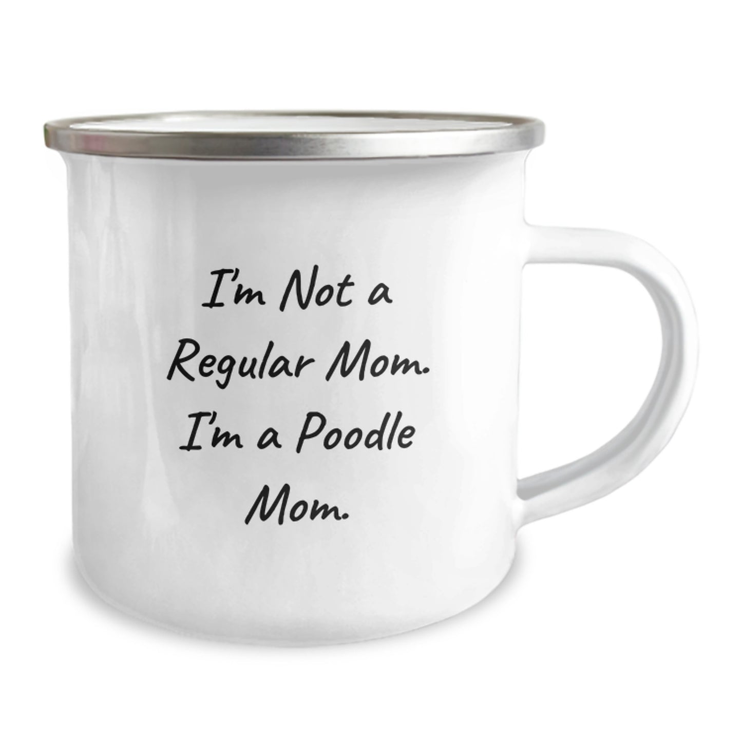 Poodle Dog Mom Graduation Gift, Funny Camping Mug for Friends, 'I'm Not A Regular Mom. I'm A Poodle Mom.' from Family, Unique Gifts for Poodle Dog Lovers - Image 2