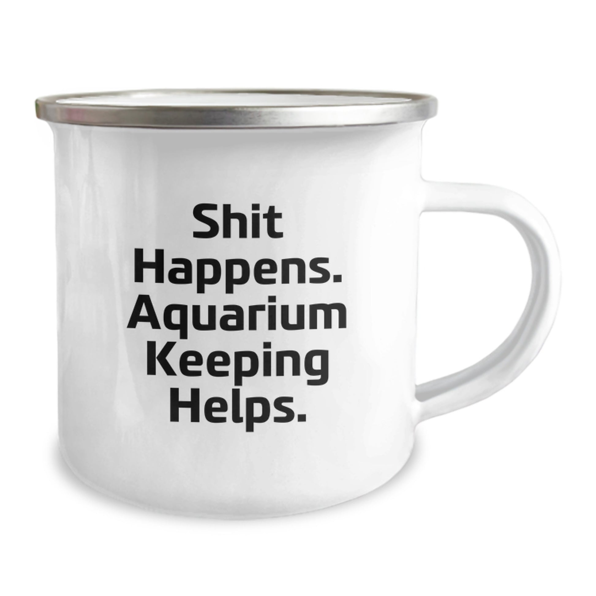 Funny Aquarium Keeping Camping Mug for Graduation Unique Gifts from Friends to Family, 'Shit Happens. Aquarium Keeping Helps.' - Image 2