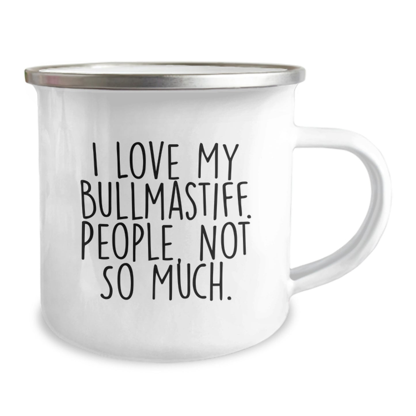 Bullmastiff Dog Lovers Gift from Friends for Graduation Unique Gifts, I Love My Bullmastiff. People, Not So Much. Camping Mug - Image 2