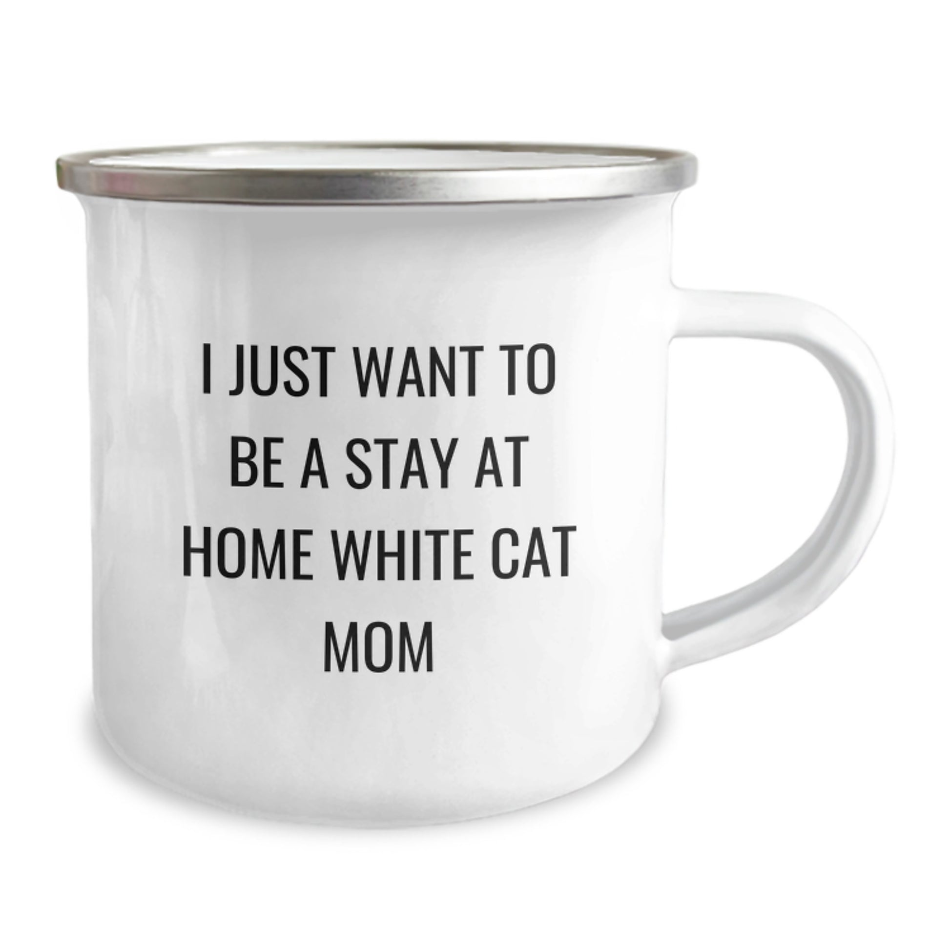 Funny White Cat Mom Camping Mug Gifts from Friends to Family, I Just Want To Be A Stay At Home White Cat Mom Birthday Unique Gifts - Image 2