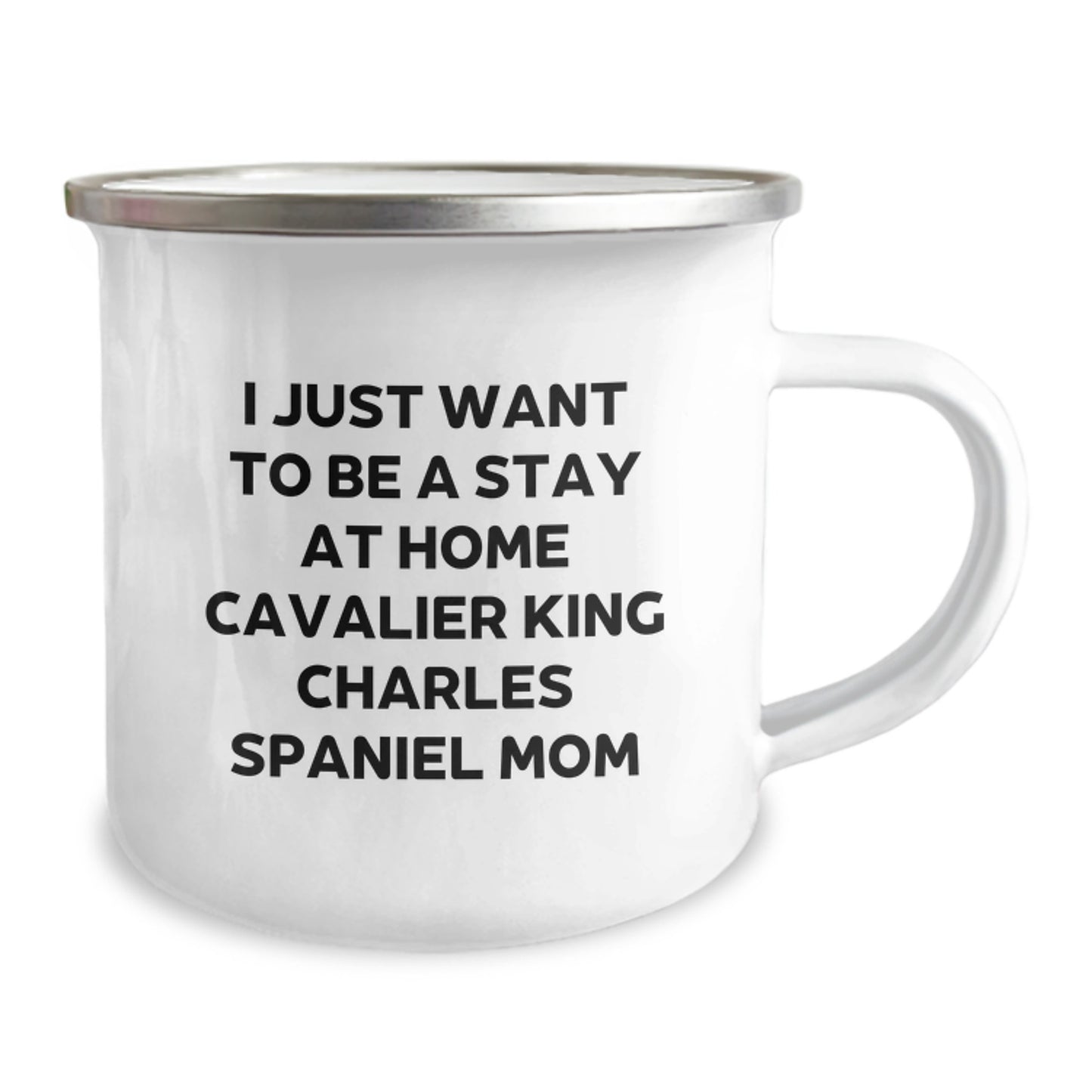 Cavalier King Charles Spaniel Mom's Stay at Home Dreams, Funny Camping Mug for Birthday Unique Gifts from Friends to Family, 12 oz Stainless Steel with Enamel Finish - Image 2
