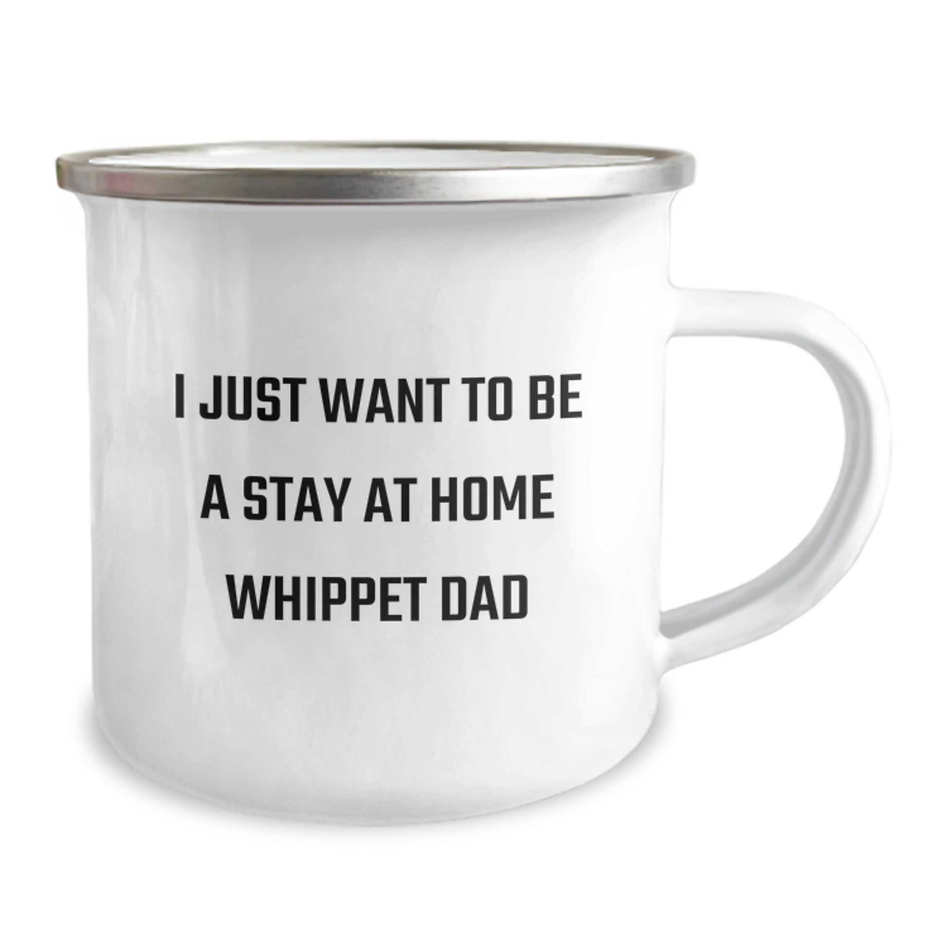 Whippet Dog Lover Gifts, Funny Camping Mug, 'I Just Want To Be A Stay At Home Whippet Dad', Gifts from Family, Gifts for Whippet Dog Dad, Graduation Unique Gifts - Image 2