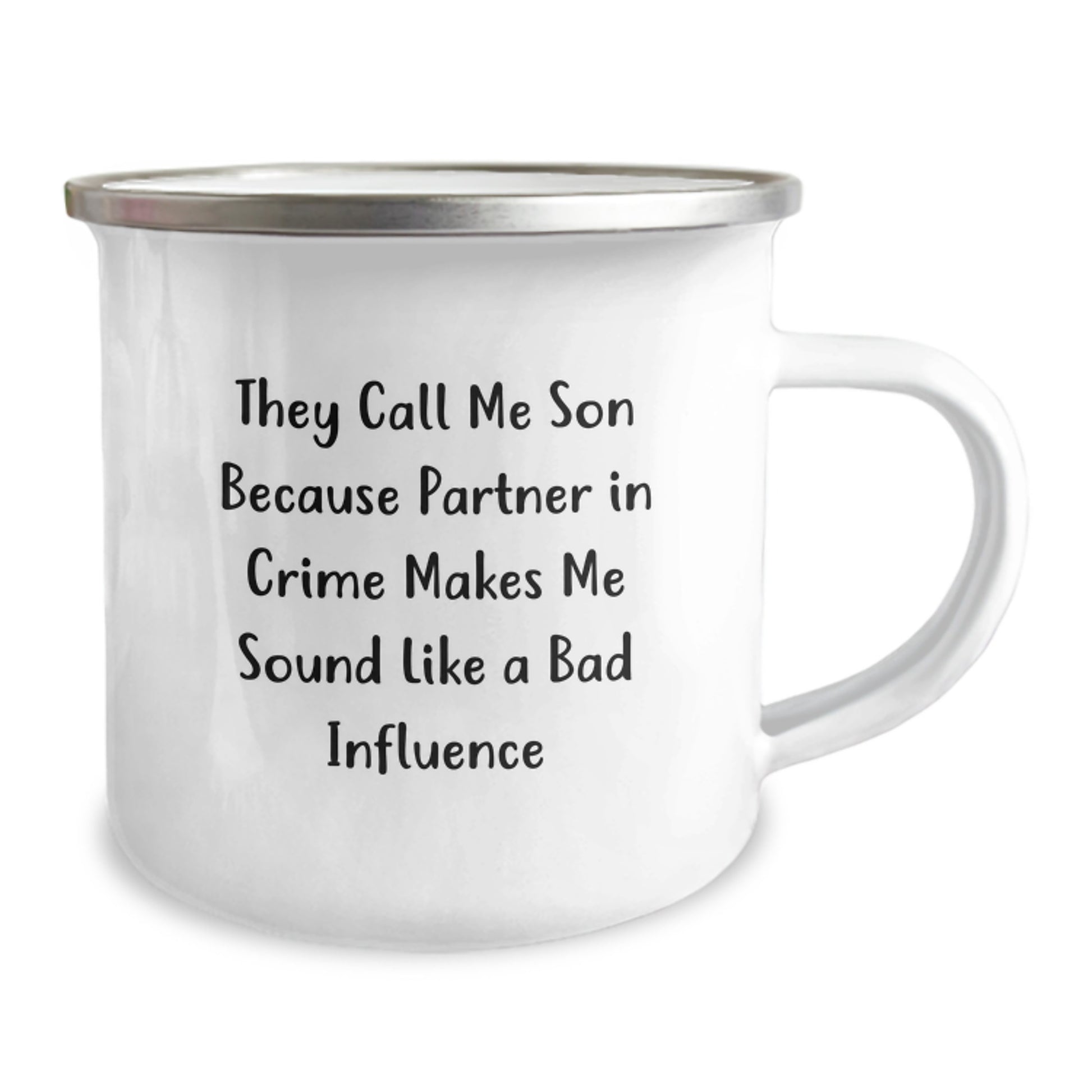 Funny Son Gifts from Mom, Dad, or Friends - Camping Mug for Graduation Celebration, 'They Call Me Son Because Partner In Crime Makes Me Sound Like A Bad Influence' - Image 2
