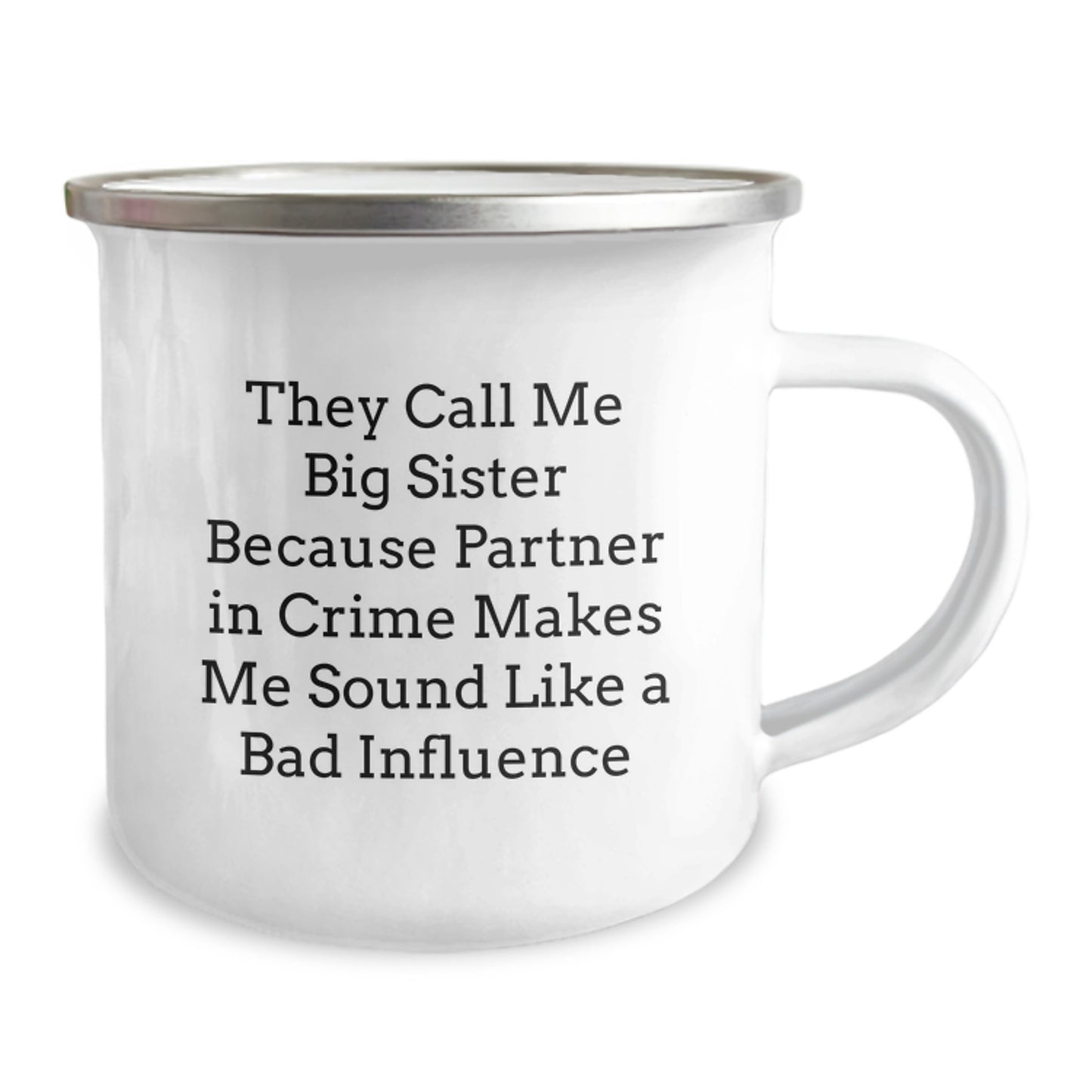 Funny Big Sister Gifts from Men - They Call Me Big Sister Because Partner In Crime Makes Me Sound Like A Bad Influence, Big Sister Birthday Unique Gifts - Image 2