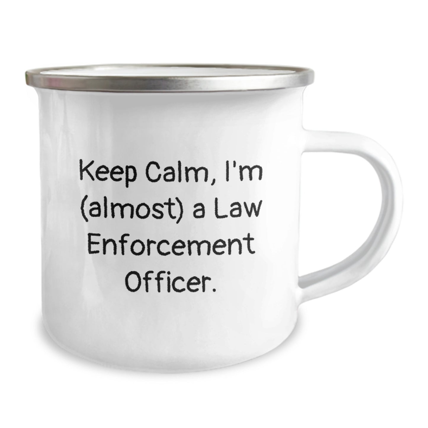 Funny Law Enforcement Officer Gifts, Keep Calm Quote Camping Mug for Men, Gifts from Friends to Law Enforcement Officer Graduation Unique Gifts - Image 2