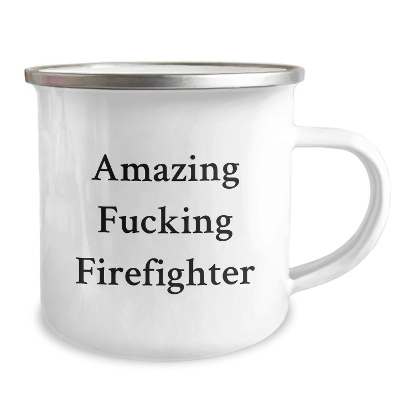 Funny Firefighter Gifts from Friends and Family, Amazing Camping Mug for Graduation, 'Amazing F--king Firefighter' Quote on 12 oz Stainless Steel with Enamel Finish - Image 2