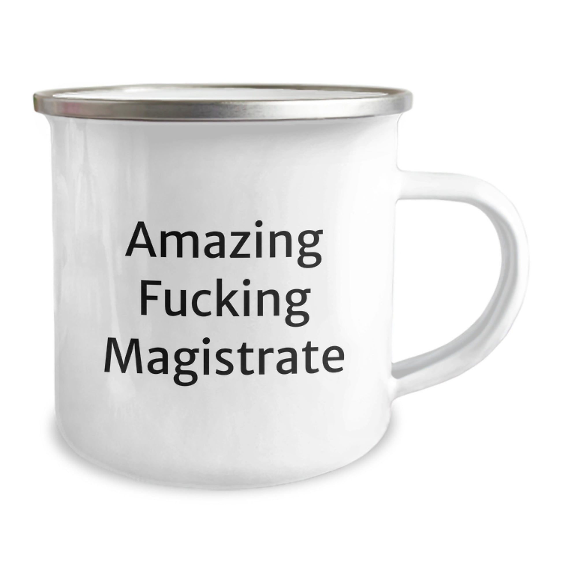 Magistrate Enthusiast Gifts from Friends for Men, Funny Quote Camping Mug, 12 oz Stainless Steel with Enamel Finish - Image 2