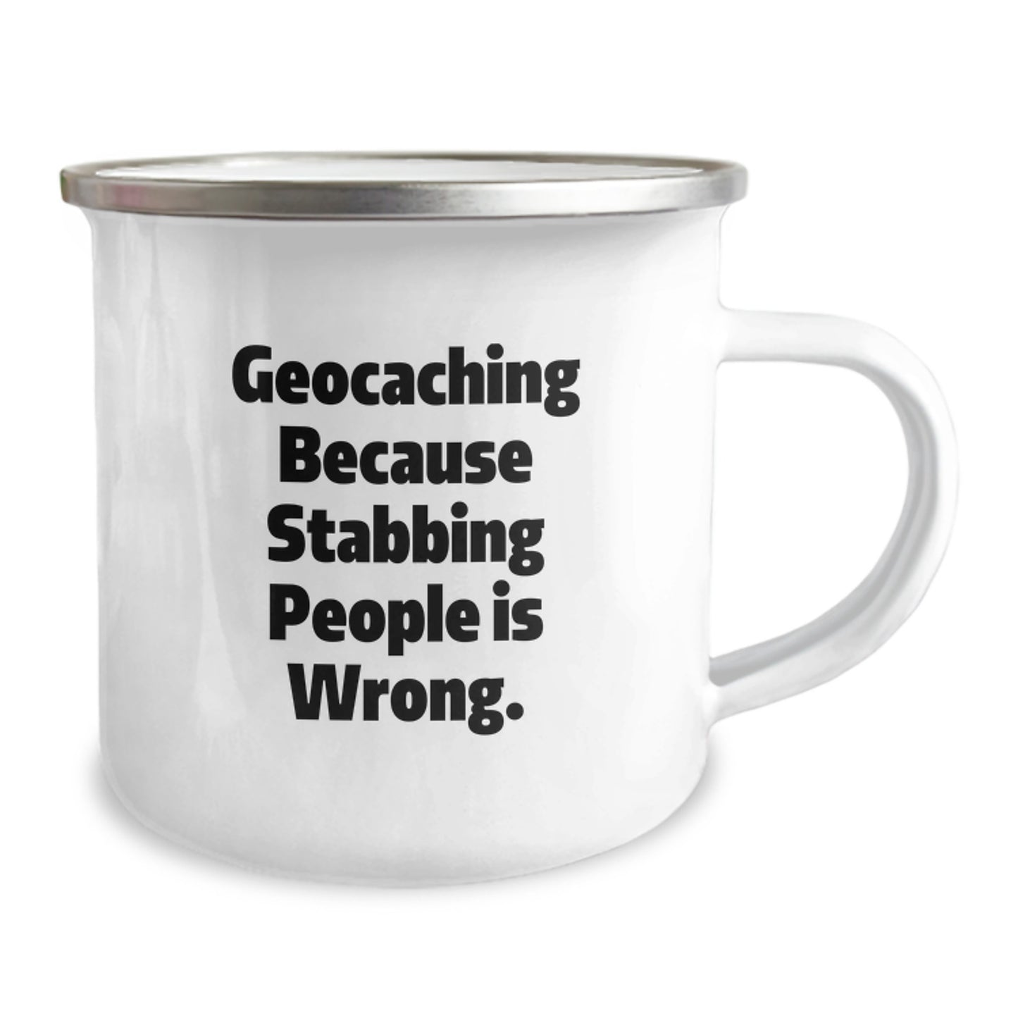 Geocaching Gifts for Men or Women, Funny Camping Mug for Graduation from Friends and Family, Because Stabbing People Is Wrong. - Image 2