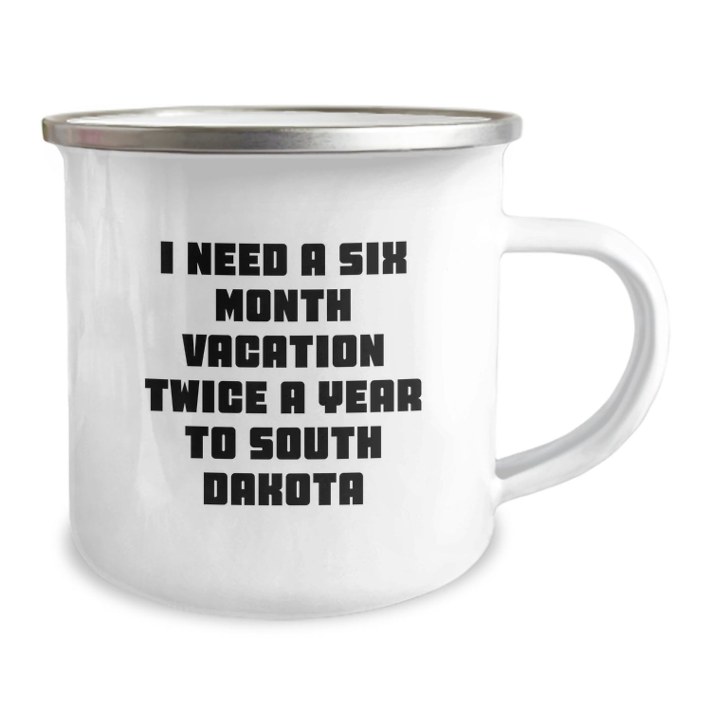 South Dakota Camping Mugs for Men-Friends-Family, Funny Gifts from Coworkers for Graduation, 'I Need A Six Month Vacation Twice A Year' Humor - Image 2
