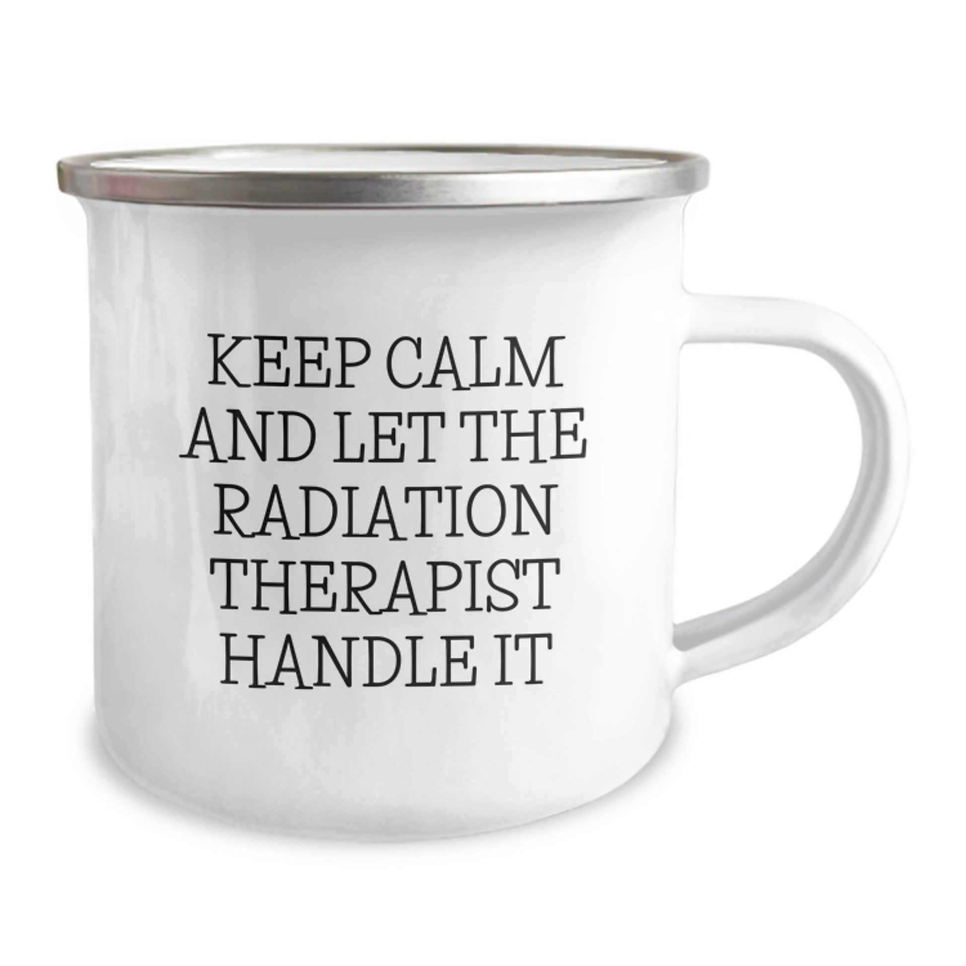 Radiation Therapist Gifts from Friends, Keep Calm And Let The Radiation Therapist Handle It, Funny Camping Mug for Graduation - Image 2