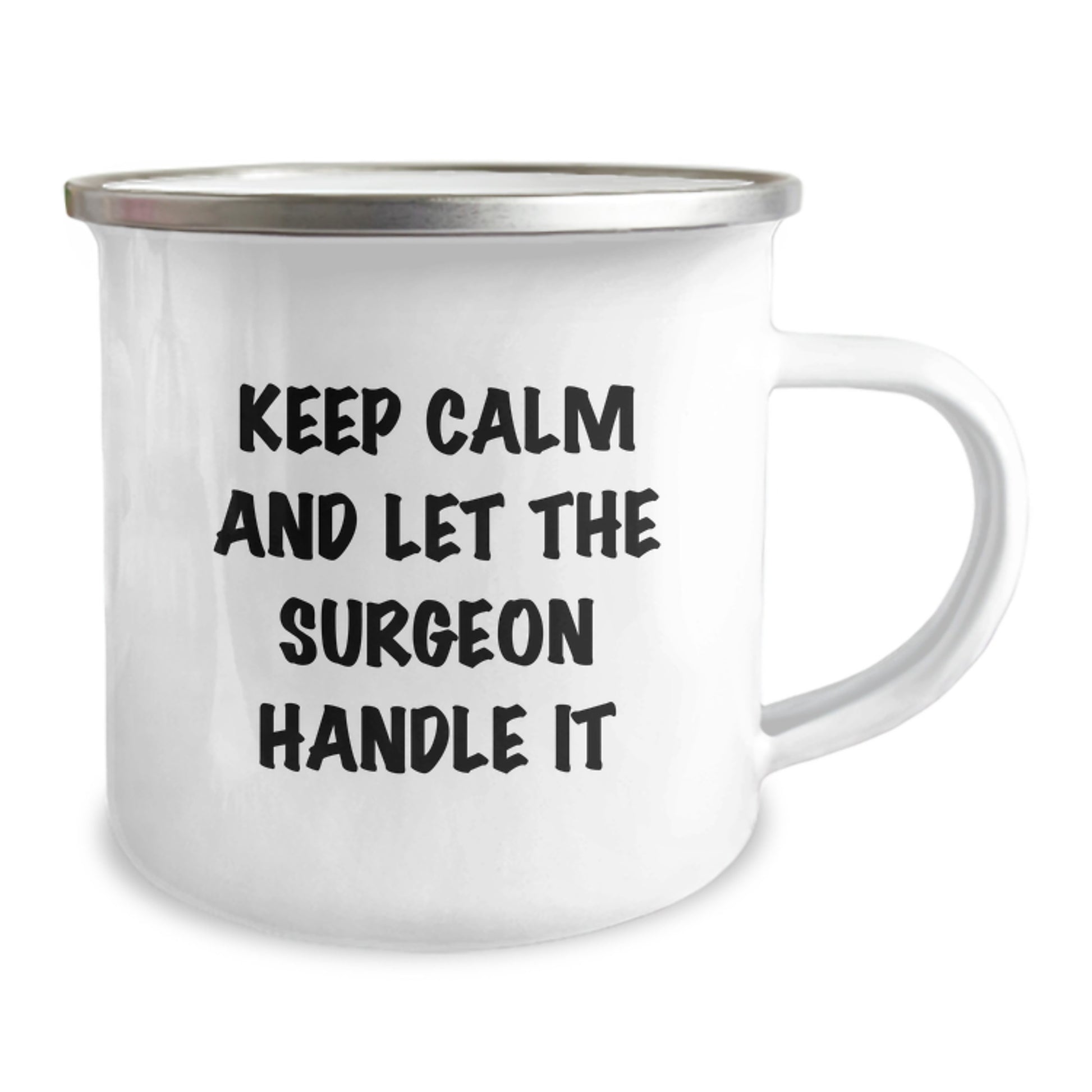 Funny Surgeon Gifts for Men from Friends and Family, Keep Calm and Let the Surgeon Handle It, 12 oz Stainless Steel Camping Mug for Graduation - Image 2