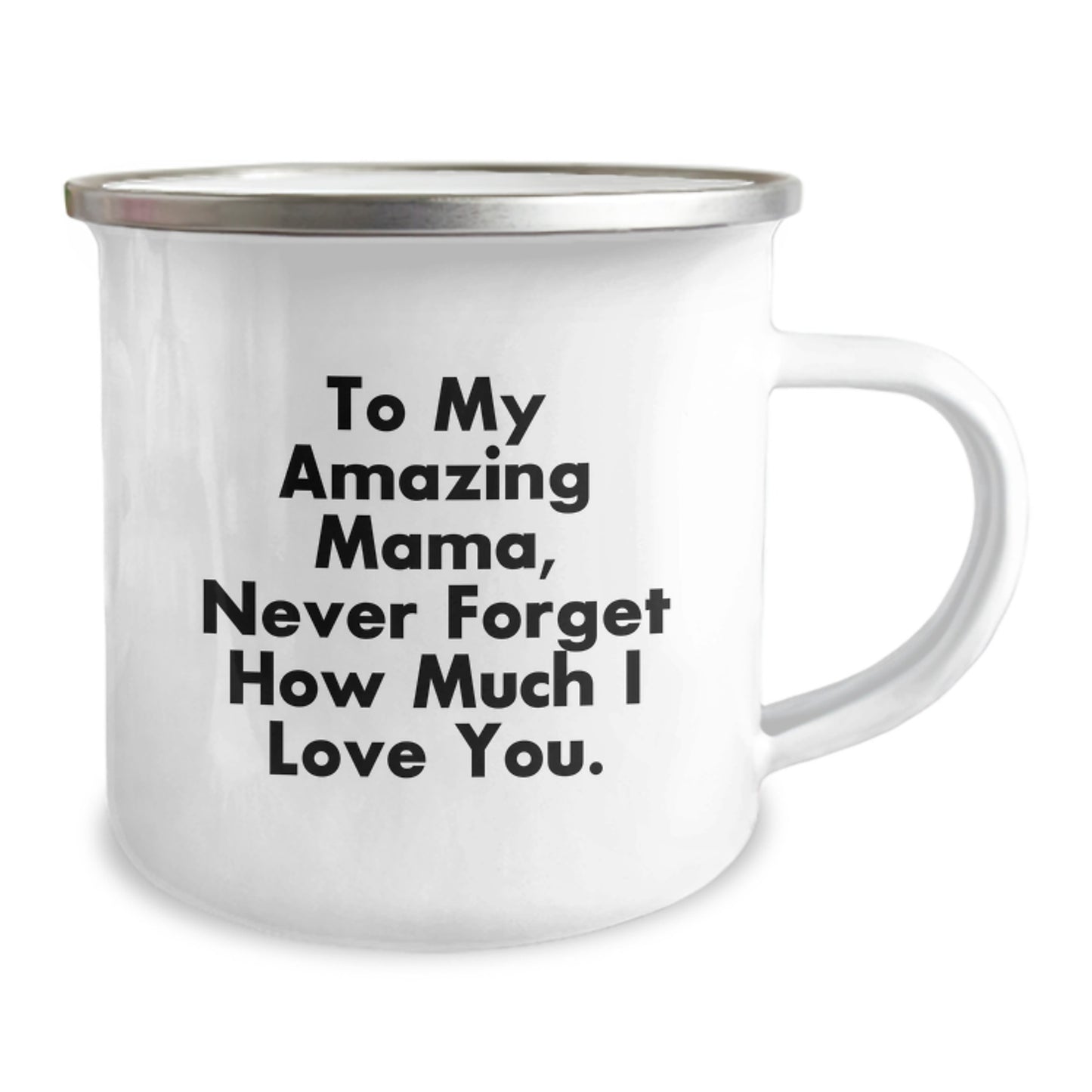 Mama Gifts from Men: To My Amazing Mama, Cute Camping Mug for Graduation, Stainless Steel with Enamel Finish, 12 oz Capacity, Inspirational Quote - Image 2