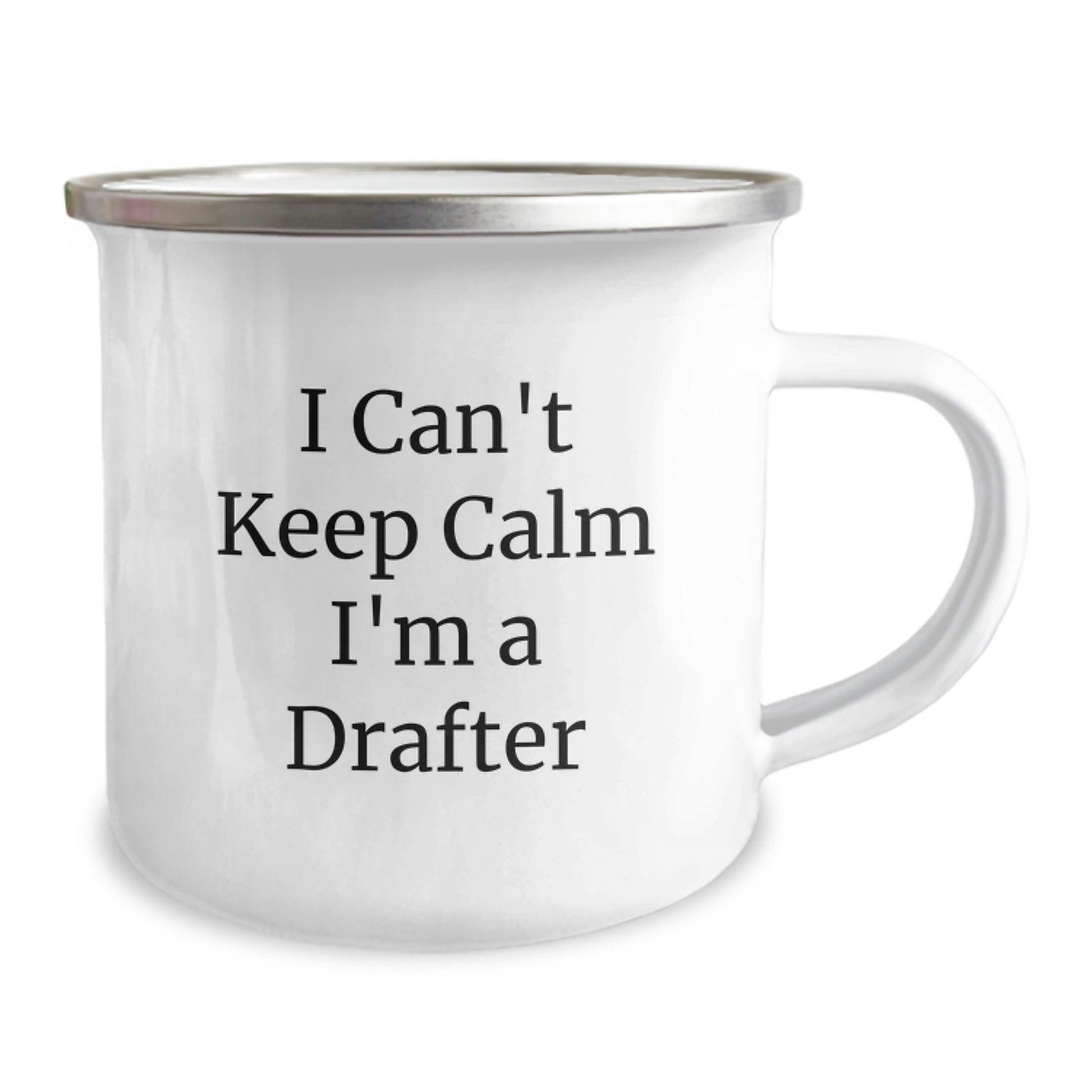 Funny Drafter Gifts, I Can't Keep Calm I'm A Drafter, 12 oz Stainless Steel Camping Mug for Graduation, Gifts from Friends to Family - Image 2