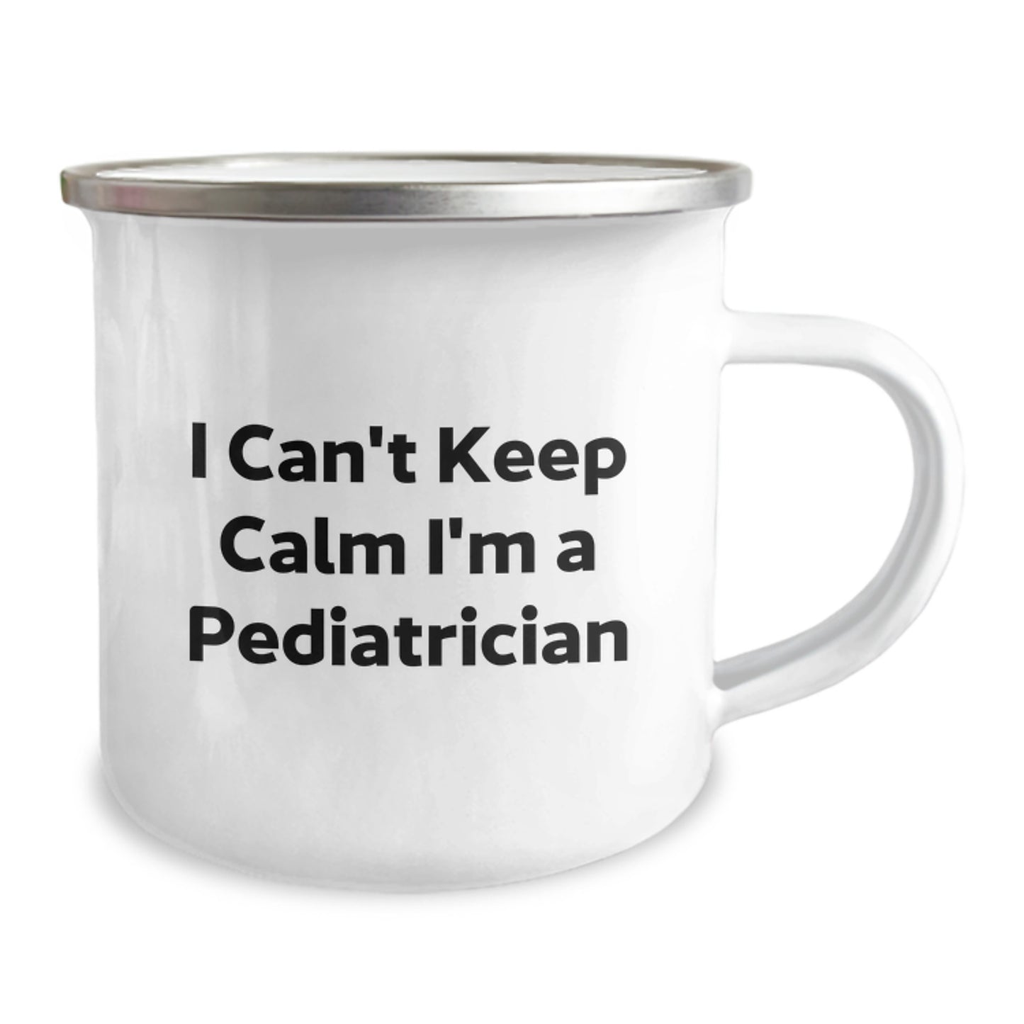 Funny Pediatrician Gifts from Friends for Graduation - I Can't Keep Calm I'm A Pediatrician Camping Mug, 12 oz Stainless Steel with Enamel Finish - Image 2